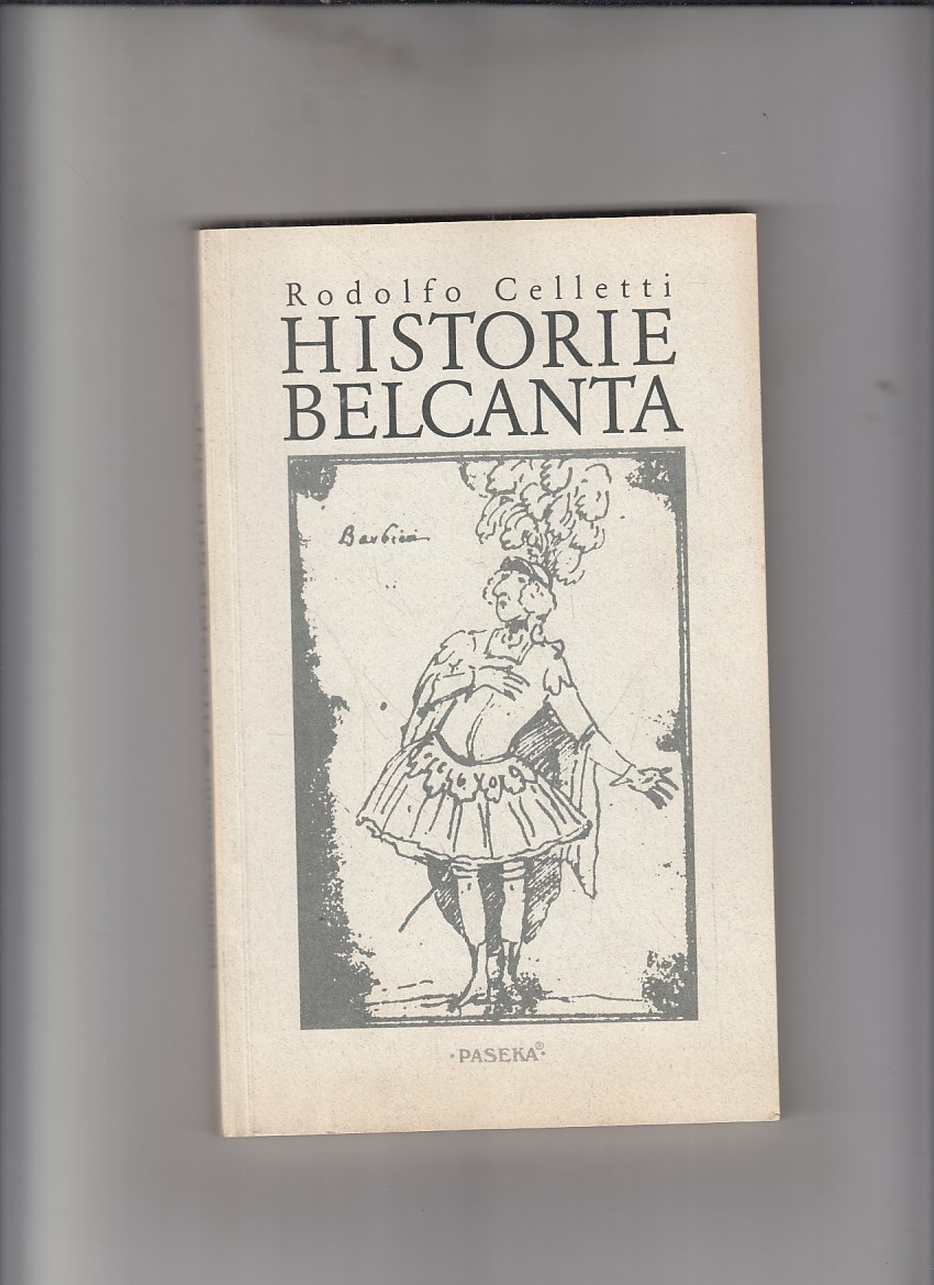 Celletti Rodolfo Historie Belcanta Antikvariát Dana Kurovce