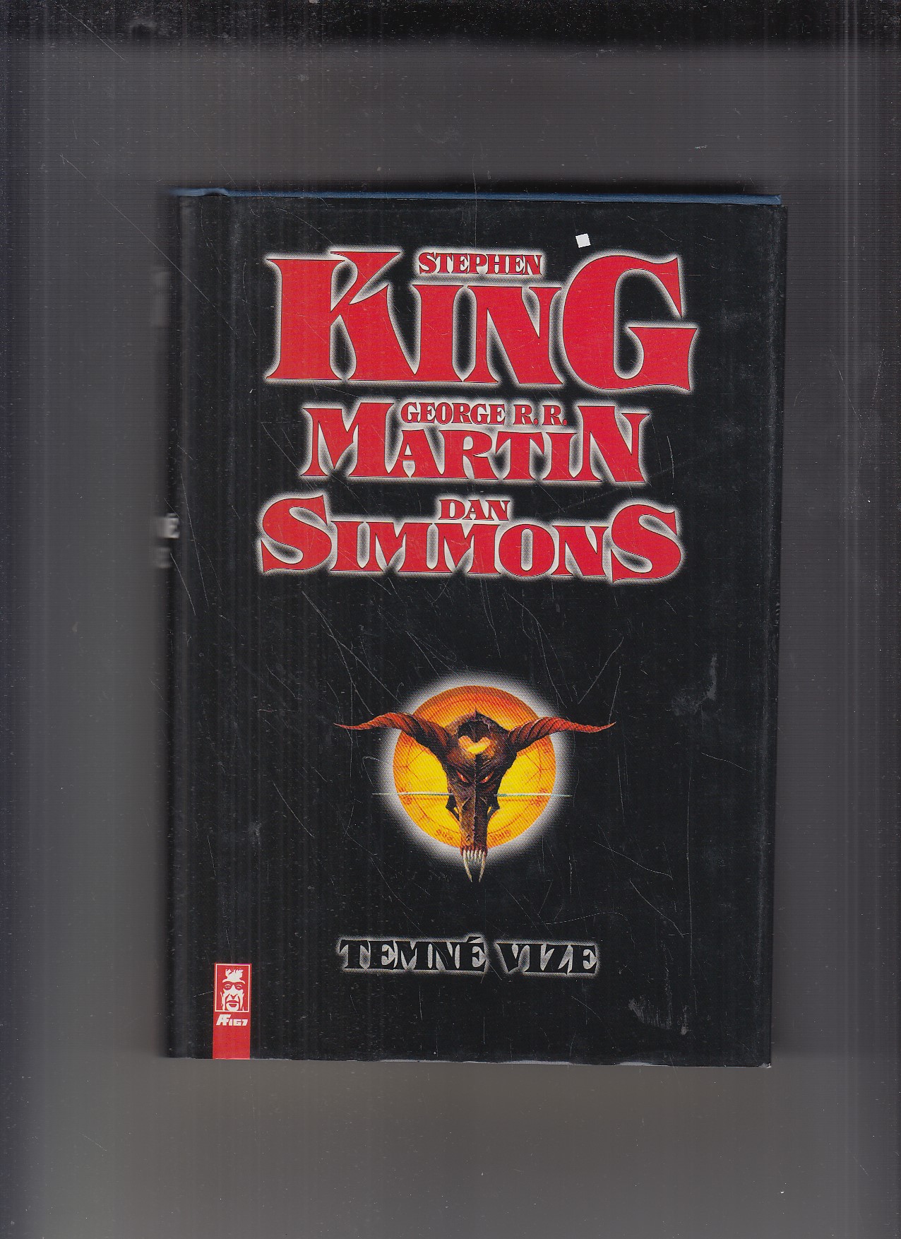 King Stephen, Martin George R. R., Simmons Dan - Temné vize ...